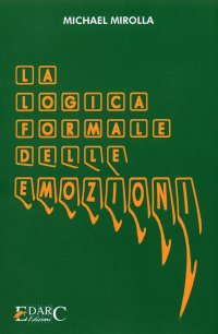 Immagine copertina libro La logica formale delle emozioni