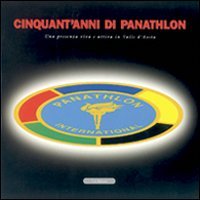Immagine copertina libro Cinquant'anni di Panathlon. Una presenza viva e attiva in valle D'Aosta