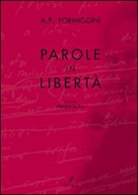 Immagine copertina libro Parole in libertà