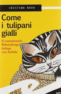 Immagine copertina libro Come i tulipani gialli