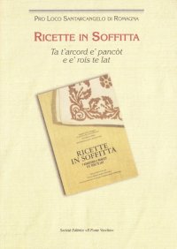 Immagine copertina libro Ricette in soffitta. Ta t'arcord e' pancòt e e' rois te lat