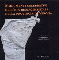 Immagine copertina libro Monumenti celebrativi dell'età risorgimentale nella provincia di Verona
