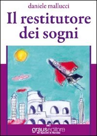 Immagine copertina libro Il restitutore dei sogni
