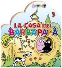 Immagine copertina libro La casa dei Barbapapà. Ediz. illustrata