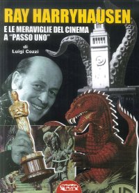 Immagine copertina libro Ray Harryhausen e le meraviglie del cinema a «passo uno»