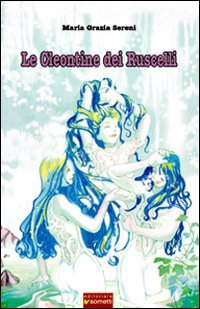 Immagine copertina libro Le cleontine dei ruscelli ovvero l'amore