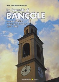 Immagine copertina libro La comunità di Bancole racconta gli ultimi 60 anni della sua storia (1938-2002)