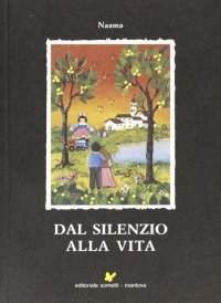 Immagine copertina libro Dal silenzio alla vita