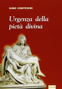 Immagine copertina libro Urgenza della pietà divina