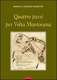 Immagine copertina libro Quattro passi per volta. Mantovana