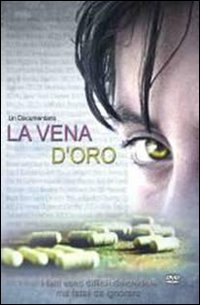 Immagine copertina libro La vena d'oro. Storia mai raccontata del drogare psicotropo. DVD