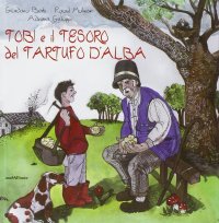 Immagine copertina libro Tobi e il tesoro del tartufo d'Alba