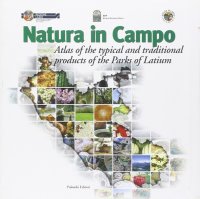 Immagine copertina libro Natura in campo, atlas of the typical and traditional products of the parks of Latium