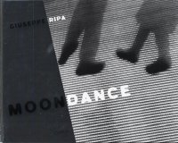 Immagine copertina libro Giuseppe Ripa. Moondance. Ediz. italiana e inglese