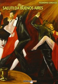 Immagine copertina libro Saluti da Buenos Aires