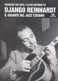 Immagine copertina libro Django Reinhardt. Il gigante del jazz tzigano