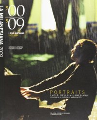 Immagine copertina libro Portraits. I volti della milanesiana 2000-2009. La milanesiana dieci anni. Ediz. illustrata