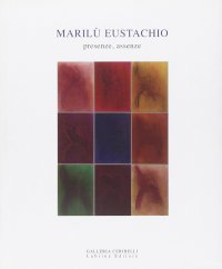 Immagine copertina libro Marilù Eustachio. Assenza-presenza. Dipinti e disegni. Ediz. illustrata