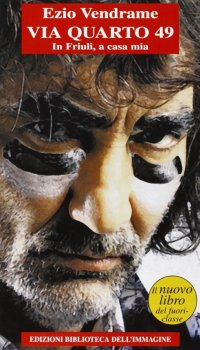Immagine copertina libro Via Quarto 49. In Friuli, a casa mia