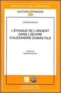 Immagine copertina libro L'éthique de l'argent dans l'oeuvre d'Alexandre Dumas fils
