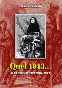 Immagine copertina libro Quel 1943... In ricordo di Giuseppina Rippa