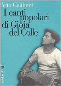 Immagine copertina libro I canti popolari di Gioia del Colle