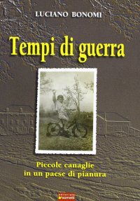 Immagine copertina libro Tempi di guerra. Piccole canaglie