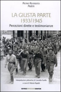 Immagine copertina libro La giusta parte 1933-1945. Percezioni dirette e testimonianze