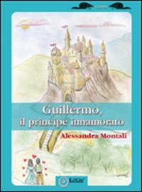 Immagine copertina libro Guillermo, il principe innamorato