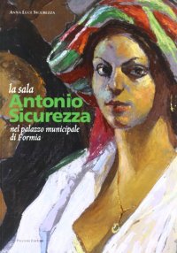 Immagine copertina libro La sala Antonio Sicurezza nel palazzo municipale di Formia