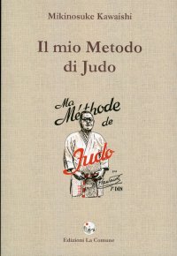 Immagine copertina libro Il mio metodo di Judo