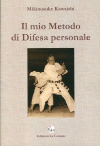 Immagine copertina libro Il mio metodo di difesa personale