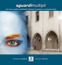 Immagine copertina libro Sguardi multipli. Arti visive, luoghi architettonici. Rossano tra memoria e contemporaneità