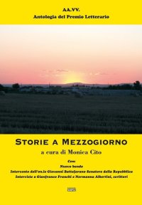 Immagine copertina libro Storie a Mezzogiorno. Antologia del premio Letterario