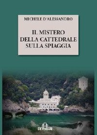 Immagine copertina libro Il mistero della cattedrale sulla spiaggia