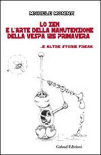 Immagine copertina libro Lo zen e l'arte della manutenzione della vespa 125 primavera