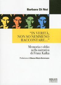 Immagine copertina libro «In verità, non so nemmeno raccontare...» Memoria e oblio nella narrativa di Franz Kafka