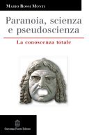 Immagine copertina libro Paranoia, scienza e pseudoscienza. La conoscenza totale