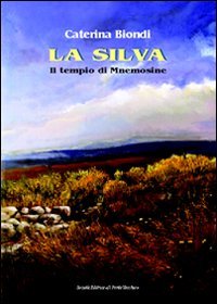 Immagine copertina libro La Silva. Il tempio di Mnemosine