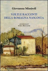 Immagine copertina libro Volti e racconti della Romagna nascosta