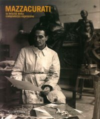 Immagine copertina libro Mazzacurati la felicità della compiutezza espressiva