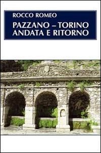 Immagine copertina libro Pazzano-Torino. Andata e ritorno