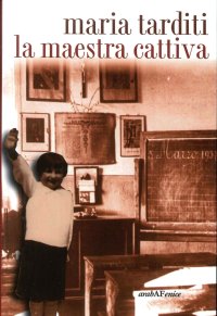 Immagine copertina libro La maestra cattiva