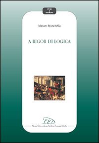 Immagine copertina libro A rigor di logica