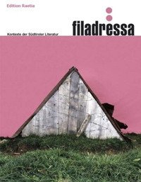 Immagine copertina libro Filadressa. Kontexte der Südtiroler Literatur. Ediz. multilingue
