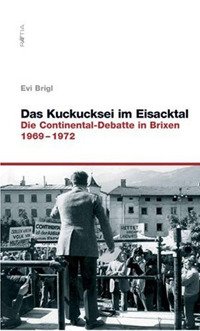 Immagine copertina libro Das kuckucksei im eisacktal. Die continental-debatte in brixen
