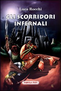 Immagine copertina libro Gli scorridori infernali