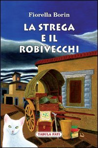 Immagine copertina libro La strega e il robivecchi