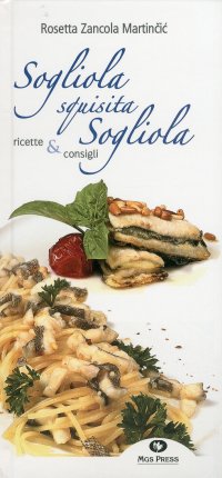 Immagine copertina libro Sogliola squisita sogliola. Ricette e consigli