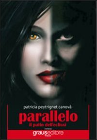 Immagine copertina libro Parallelo. Il patto dell'eclissi